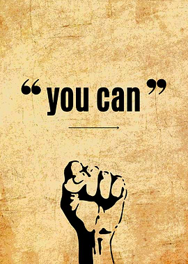 You Can - Motivational Poster