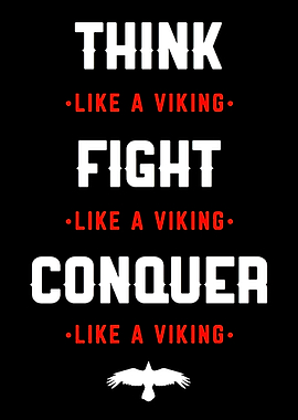 Think, Fight, Conquer Like a Viking