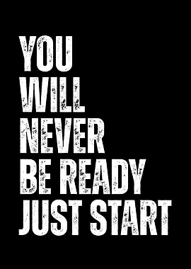 You Will Never Be Ready