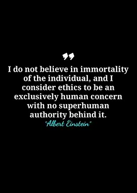 Albert Einstein Quote on Immortality