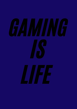 Gaming is Life Text Art