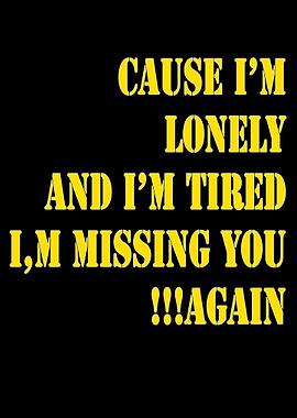 Lonely and Tired Text Art