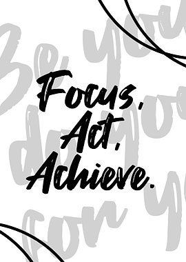 Focus, Act, Achieve Motivational Art