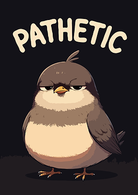 Pathetic Bird Cartoon Funny Humor Art