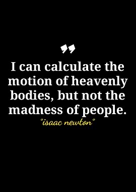 Isaac Newton Quote on Madness