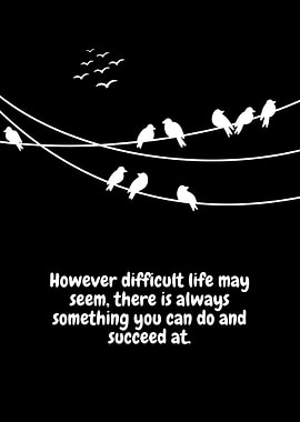 Birds on a Wire: Inspirational Quote