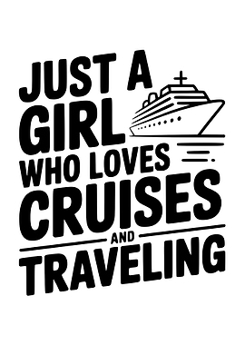 Just a Girl Who Loves Cruises