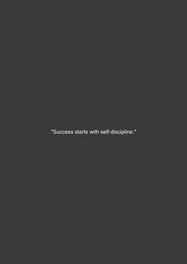 Success starts with self-discipline