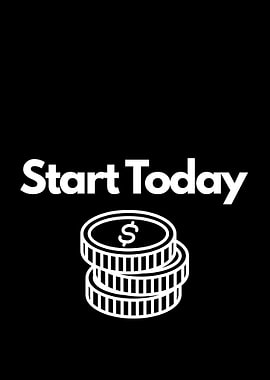 Start Today: Money Motivation