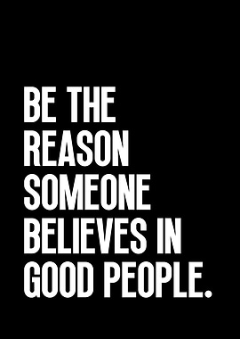 Inspirational Quote: Be the Reason