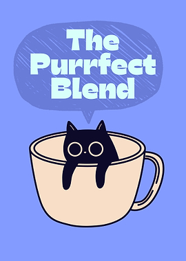 The Purrfect Blend Cat in Cup