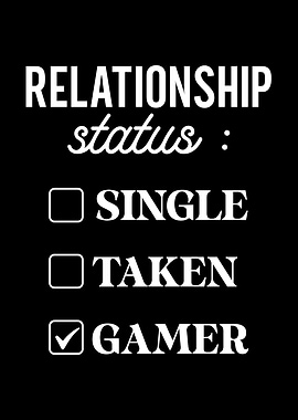 Relationship Status: Gamer