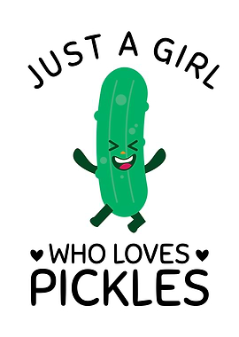 Just a girl who loves pickles
