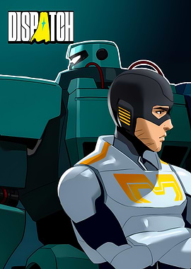 Dispatch: Mecha man And Robert