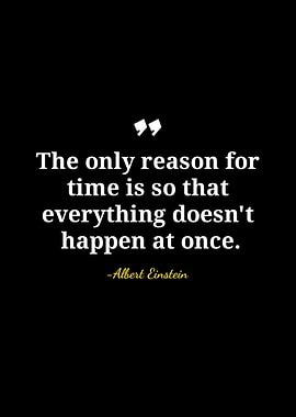 Einstein Quote: The Reason for Time