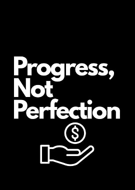 Progress, Not Perfection. motivation