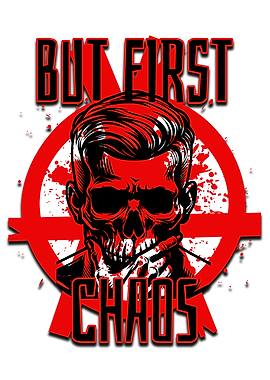 But First Chaos Skull Graphic