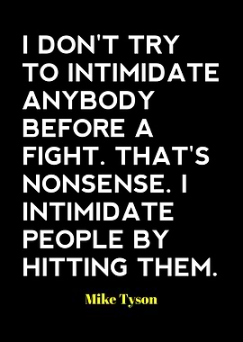 Mike Tyson Quote: Intimidation