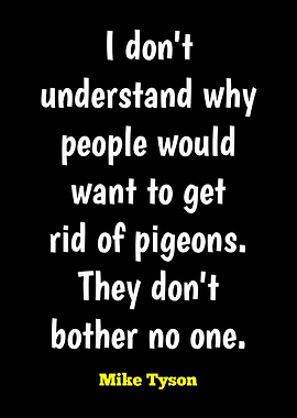 Mike Tyson Pigeon Quote