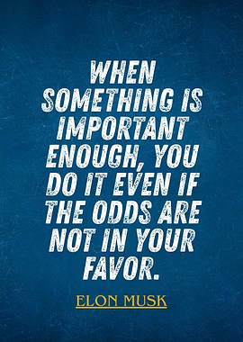 Elon Musk Inspirational Quote Poster