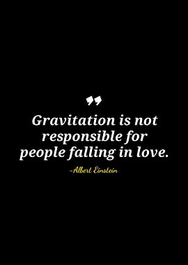 Einstein Quote: Gravitation and Love