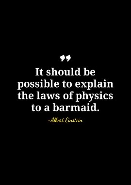 Einstein Quote: Physics and Barmaids