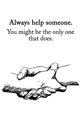 Always help someone. Handshake illustration.