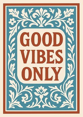 Good Vibes Only Floral Art