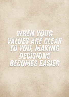 Values and Decisions Inspirational Quote