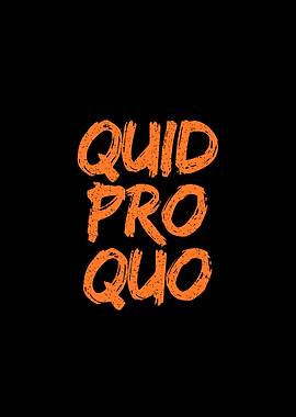 Quid Pro Quo Text Art