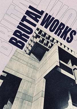 Brutal Works Poster