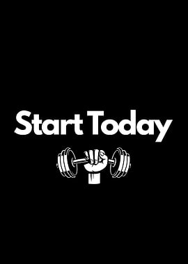 Start Today Fitness Motivation