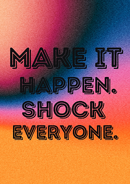 Motivational Text Art: Make It Happen