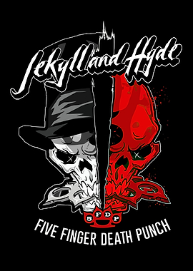 Jekyll and Hyde Five Finger Death Punch