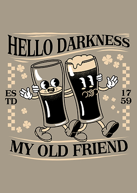 Hello Darkness My Old Friend Beer