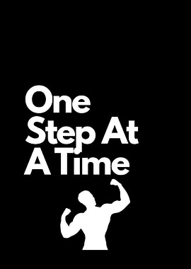 One Step At A Time Motivation