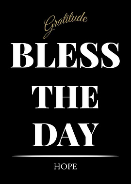 Gratitude Bless The Day Hope – Dark Edition