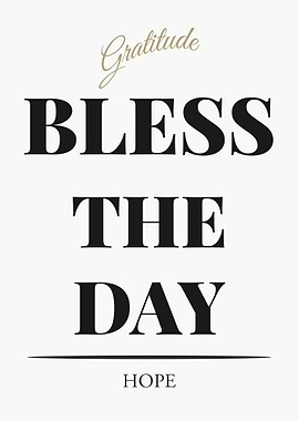 Bless the Day Typography Art – Light Edition