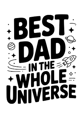 Best Dad in the Universe