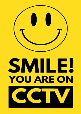 Smile! You are on CCTV sign
