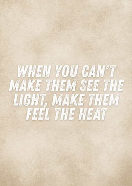 Make Them Feel The Heat