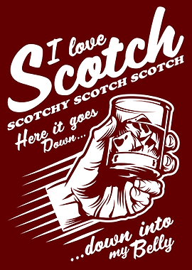 I Love Scotchy Scotch Graphic
