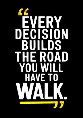 Inspirational Decision Quote on Black