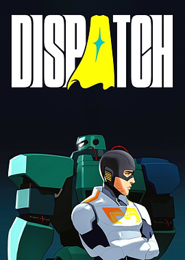 Dispatch: Hero and Robot Team