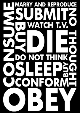 Consume, Obey, Die, Conform, Obey Text Art