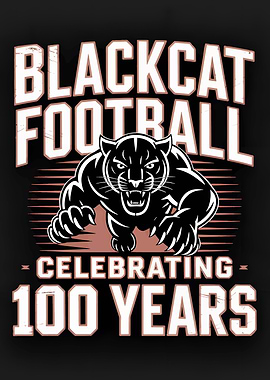 Blackcat Football Celebrating 100 Years