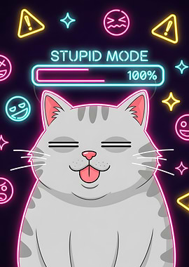 Stupid Mode Cat