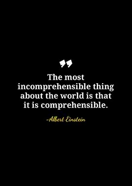 Einstein Quote: Comprehensible World