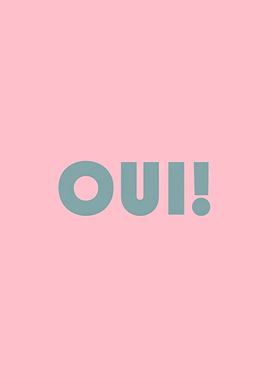 Oui! Text Art on Pink Background