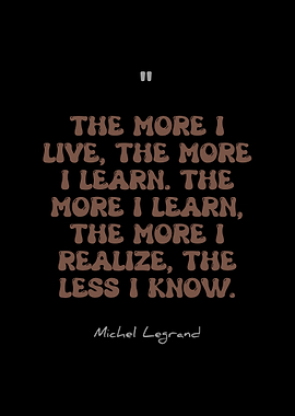 Michel Legrand Quote on Learning